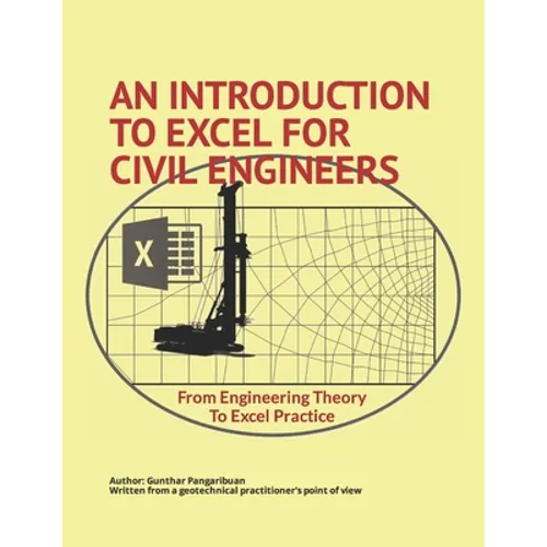 An Introduction to Excel for Civil Engineers: From Engineering Theory to Excel Practice
