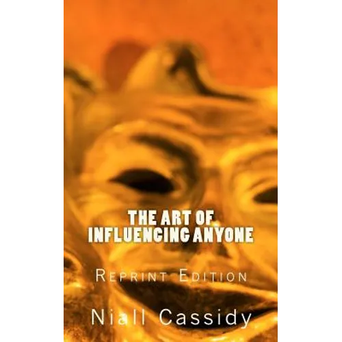 The Art of Influencing Anyone