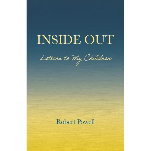 Inside Out: Letters to My Children