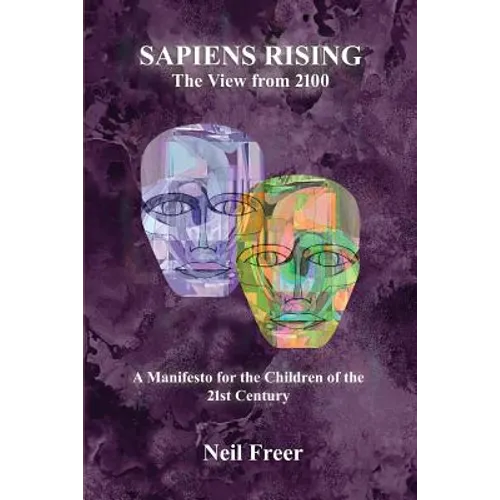 Sapiens Rising: The View from 2100