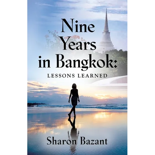 Nine Years in Bangkok: Lessons Learned