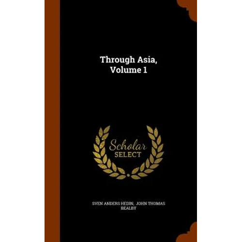 Through Asia, Volume 1