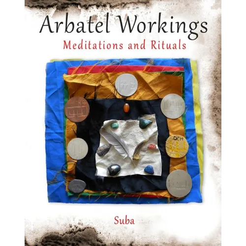 Arbatel Workings: Meditations and Rituals