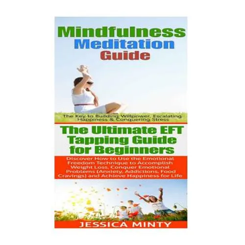 Mindfulness Meditation: EFT Tapping:: Anxiety Management & Stress Solutions For Overcoming Anxiety, Worry, Dread, Perfection & Procrastination