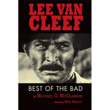 Lee Van Cleef: Best of the Bad - Paperback