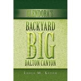 Glendora's Backyard Big Dalton Canyon - Paperback