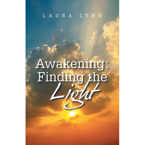 Awakening: Finding the Light