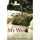 If I'd Had My Way