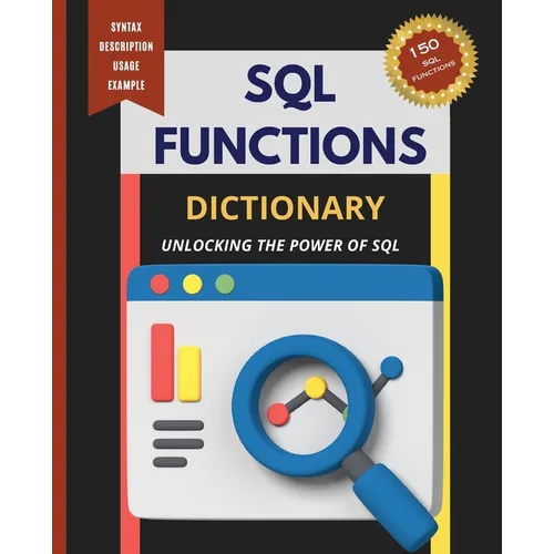 SQL Functions Dictionary: Unlocking the Power of SQL