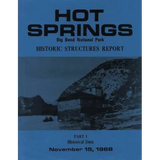 Hot Springs Big Bend National Park Historic Structures Report: Part 1 Historical Data - Paperback