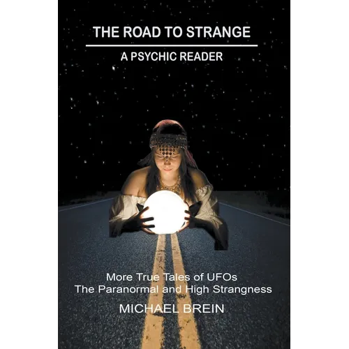 The Road to Strange: A Psychic Reader