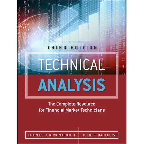Technical Analysis: The Complete Resource for Financial Market Technicians