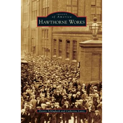 Hawthorne Works