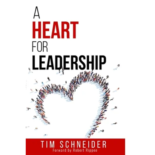 A Heart for Leadership