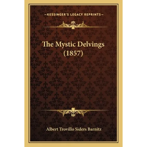 The Mystic Delvings (1857)