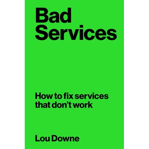 Bad Services: How to Fix Services That Don't Work