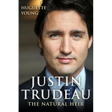 Justin Trudeau: The Natural Heir