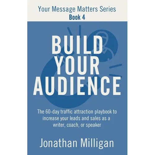 Build Your Audience