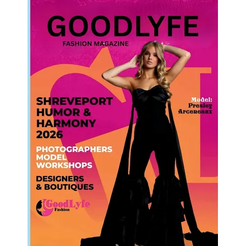 Goodlyfe Fashion Magazine