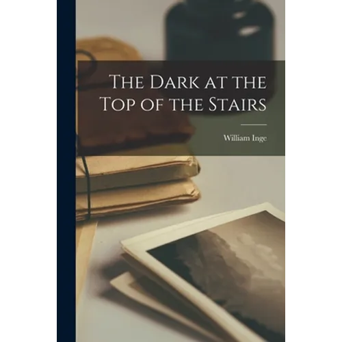 The Dark at the Top of the Stairs