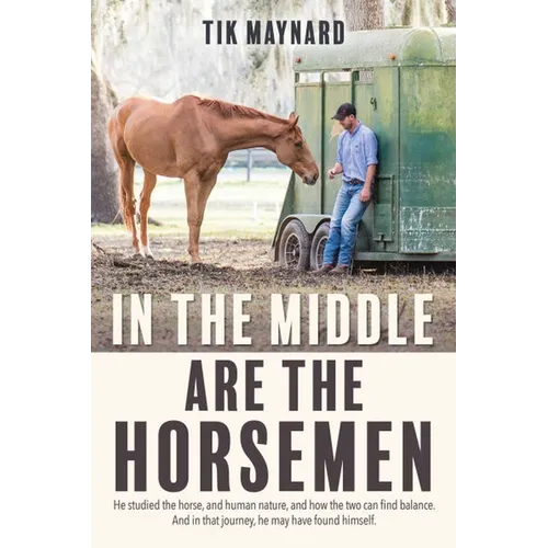 In the Middle Are the Horsemen
