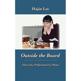 Outside the Board: Diary of a Professional Go Player