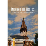 Daughters of Dunn House 1953: Stories of Fisk Early Entrants
