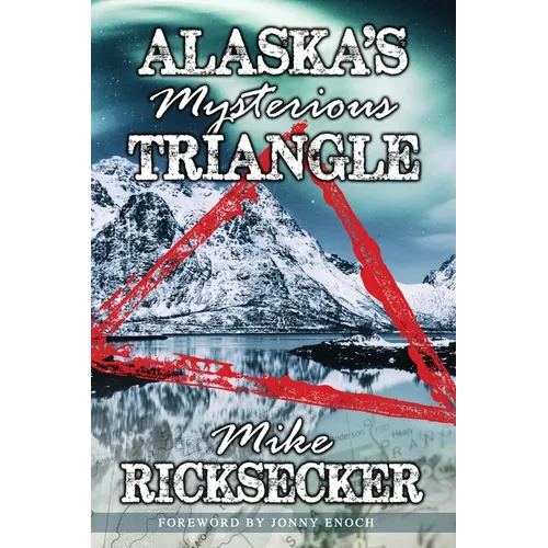 Alaska's Mysterious Triangle