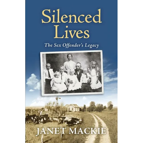 Silenced Lives: The Sex Offender's Legacy