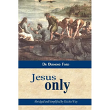 Jesus Only