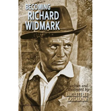 Becoming Richard Widmark - Paperback