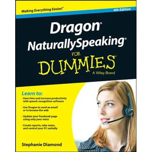 Dragon Naturallyspeaking for Dummies
