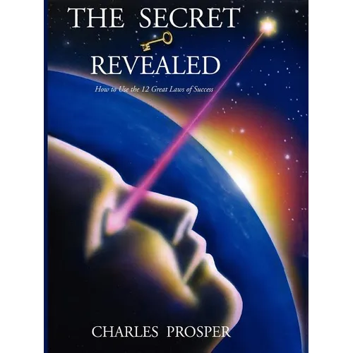 The Secret Revealed - The 12 Great Laws of Success