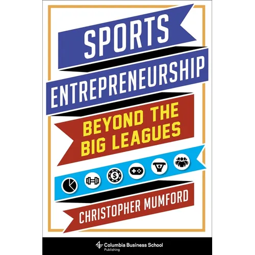 Sports Entrepreneurship: Beyond the Big Leagues