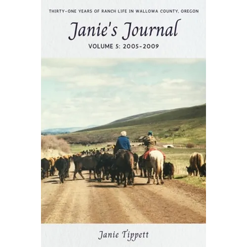 Janie's Journal, volume 5: 2005-2009