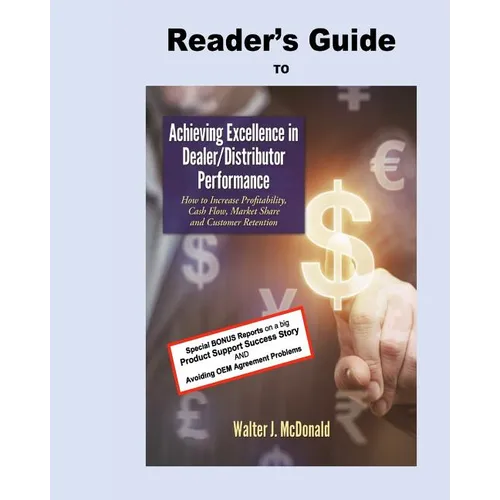 Reader's Guide to Achieving Excellence in Dealer/Distributor Performance