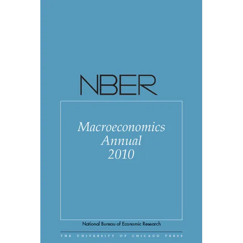Nber Macroeconomics Annual 2010: Volume 25 Volume 25