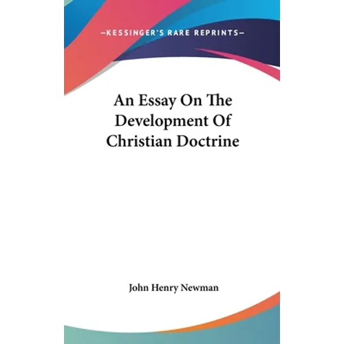 An Essay On The Development Of Christian Doctrine