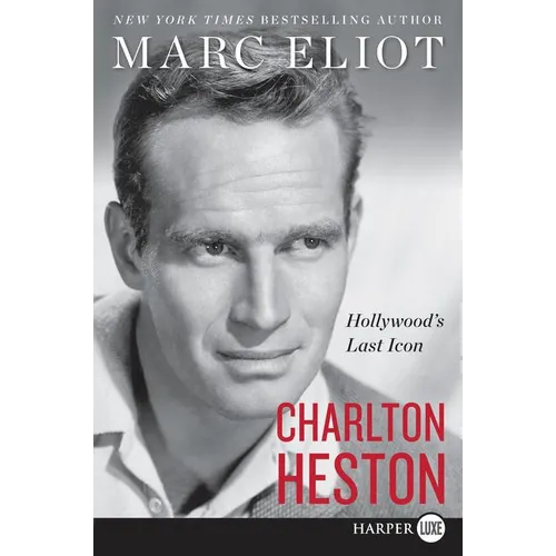 Charlton Heston: Hollywood's Last Icon