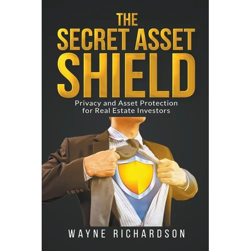 The Secret Asset Shield