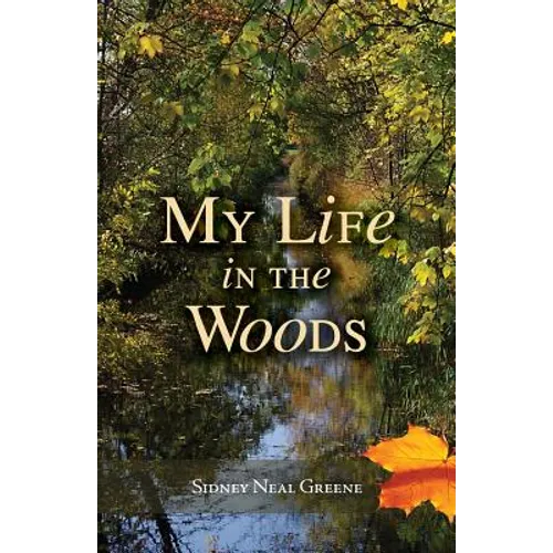 My Life in the Woods