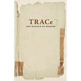 TRACe: The Museum of Memory