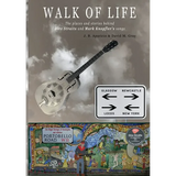 Walk Of Life: A walk through the places that inspired the songs and marked the history of Dire Straits and Mark Knopfler - Paperback
