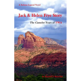 Jack & Helen Frye Story: The Camelot Years of TWA