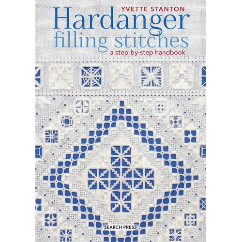 Hardanger Filling Stitches: A Step-By-Step Handbook