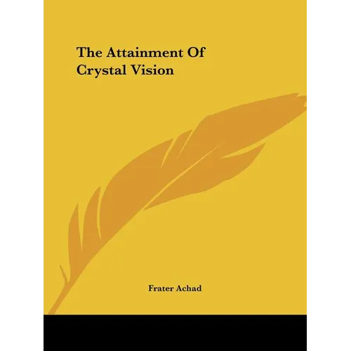 The Attainment Of Crystal Vision