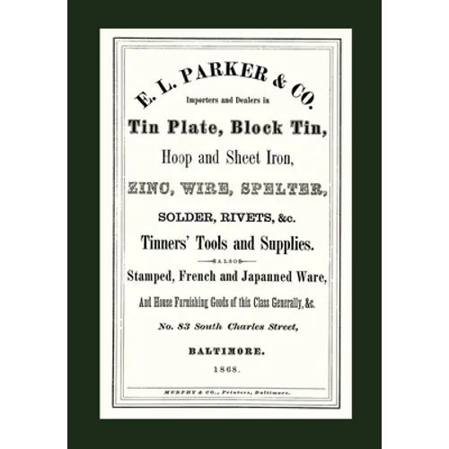E. L. Parker & Co. Tinners' Tools & Supplies, Baltimore 1868
