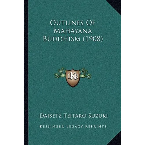 Outlines of Mahayana Buddhism (1908)
