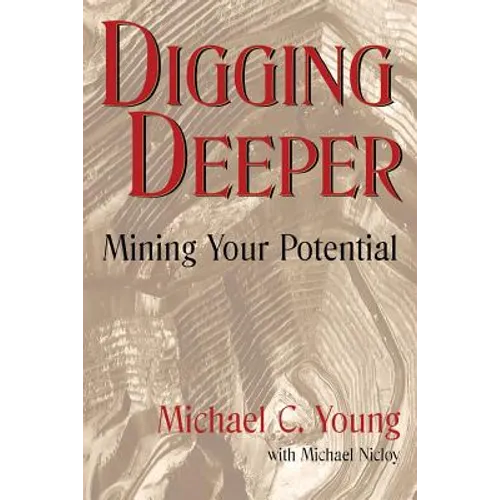 Digging Deeper: Mining Your Pontential