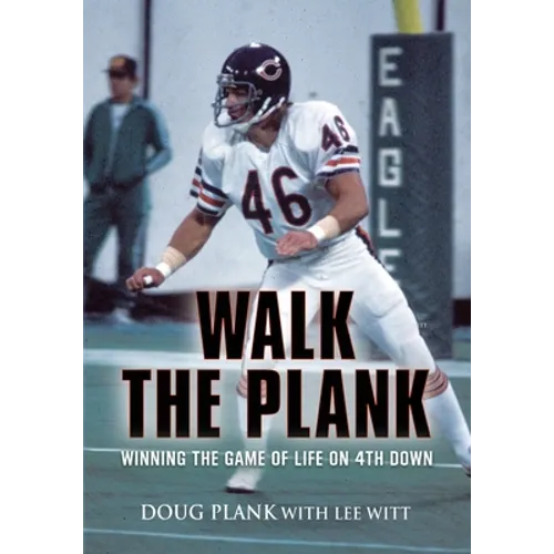Walk the Plank: Winning the Game of Life on 4th Down